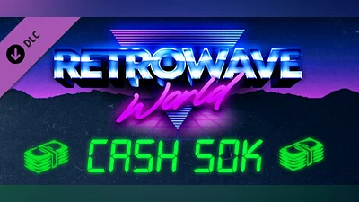 Retrowave World - Cash 50k Bundle