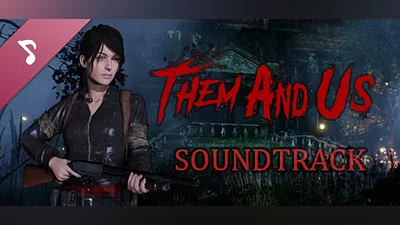 Them and Us (Video Game Soundtrack) Bundle