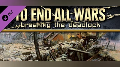 To End All Wars - Breaking the Deadlock Bundle