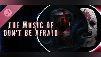 Don't Be Afraid 2 Soundtrack Bundle