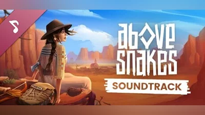 Above Snakes Original Soundtrack Bundle