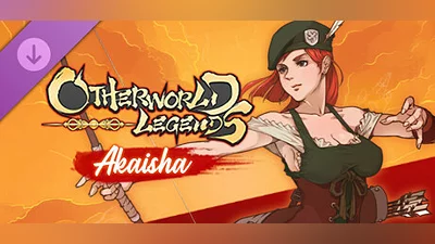 Otherworld Legends - Akaisha Bundle