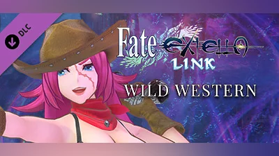 Fate/EXTELLA LINK - Wild Western Bundle