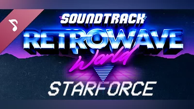 Retrowave World Soundtrack  - STARFORCE Bundle