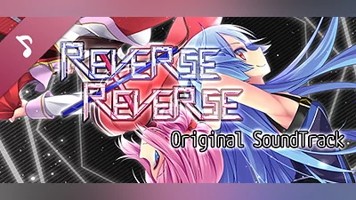 Reverse x Reverse Original Soundtrack Bundle