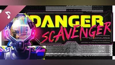 Danger Scavenger Soundtrack Bundle
