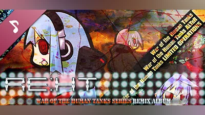RE:HT - War of the Human Tanks Remix Album Bundle