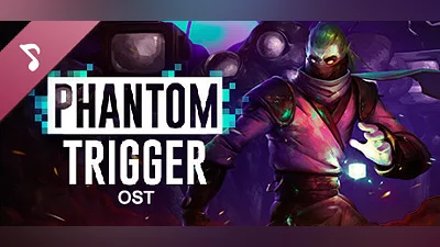 Phantom Trigger OST Bundle