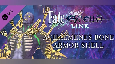 Fate/EXTELLA LINK - Achaemenes Bone Armor Shell Bundle