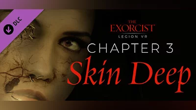 The Exorcist: Legion VR - Chapter 3: Skin Deep Bundle