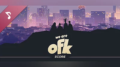 We Are OFK - Original Score by Omniboi Bundle