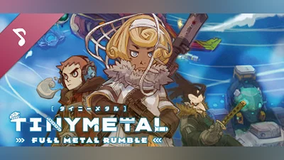 TINY METAL: FULL METAL RUMBLE Original Soundtrack Bundle