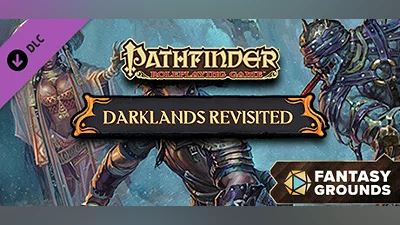 Fantasy Grounds - Pathfinder RPG - Campaign Setting: Darklands Revisited Bundle