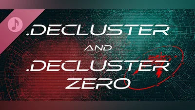 .Decluster & .Decluster Zero OST Bundle
