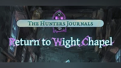 The Hunter's Journals - Return to Wight Chapel Bundle