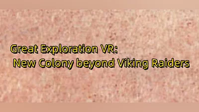 Great Exploration VR: New Colony beyond Viking Raiders Bundle