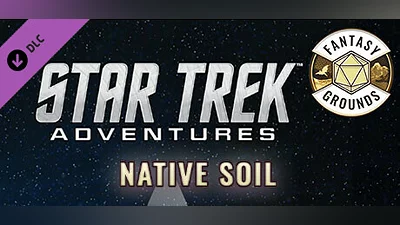 Fantasy Grounds - Star Trek Adventures: Native Soil Bundle
