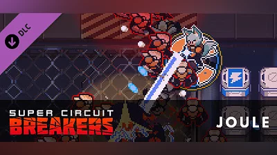 SUPER CIRCUIT BREAKERS - JOULE Bundle