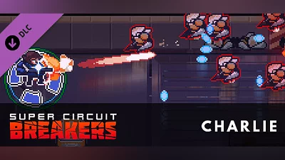SUPER CIRCUIT BREAKERS - CHARLIE Bundle