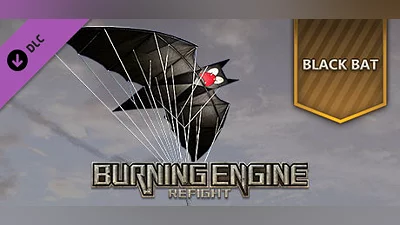 Refight:Burnging Engine - Black Bat Bundle