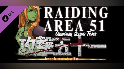 Raiding Area 51 - Break out Waifu - OST Bundle