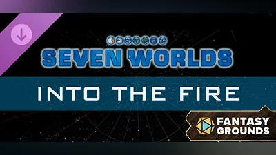 Fantasy Grounds - Seven Worlds Module 3: Into the Fire Bundle