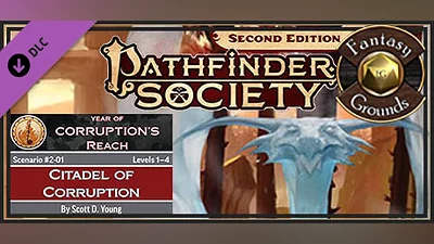 Fantasy Grounds - Pathfinder 2 RPG - Pathfinder Society Scenario #2-01: Citadel of Corruption Bundle