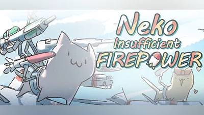 Neko:Insufficient FIREPOWER Bundle