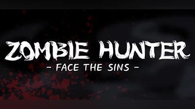 ZOMBIE HUNTER -FACE THE SINS- Bundle