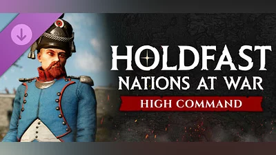 Holdfast: Nations At War - High Command Bundle