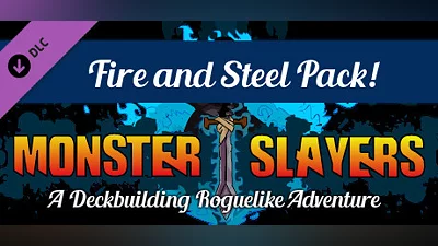 Monster Slayers - Fire and Steel Expansion Bundle