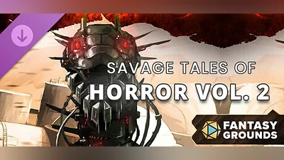 Fantasy Grounds - Savage Tales of Horror: Volume 2 Bundle
