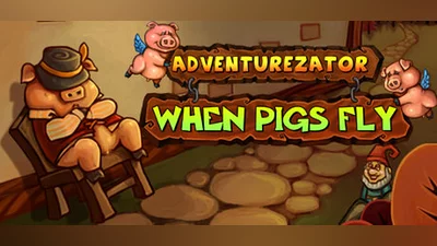 Adventurezator: When Pigs Fly Bundle