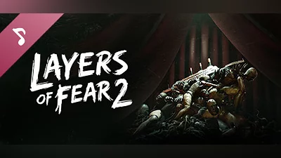 Layers of Fear 2－Original Soundtrack Bundle