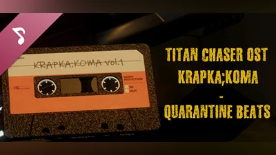Titan Chaser OST: Quarantine Beats by krapka ; KOMA Bundle
