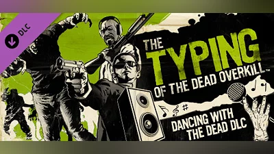 The Typing of the Dead: Overkill - Dancing with the Dead DLC Bundle