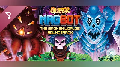 Super Magbot: The Broken Worlds Original Soundtrack Bundle