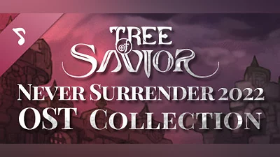 Tree of Savior - Never Surrender 2022 OST Collection Bundle
