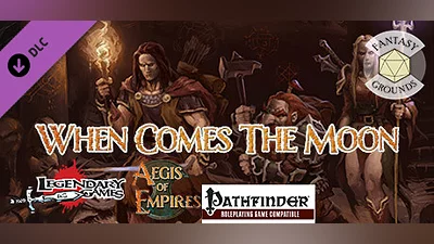 Fantasy Grounds - Aegis of Empires 3: When Comes the Moon (PFRPG) Bundle