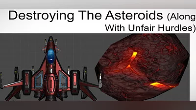 Destroying The Asteroids (Along With Unfair Hurdles) Bundle