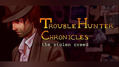 Trouble Hunter Chronicles: The Stolen Creed Demo Bundle