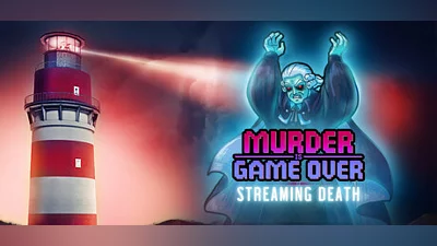 Murder Is Game Over: Streaming Death  Demo Bundle