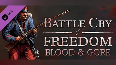 Battle Cry of Freedom - Blood & Gore