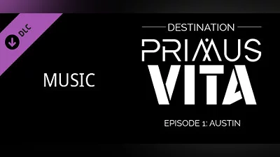 Destination Primus Vita - Episode 1: Austin - Soundtrack