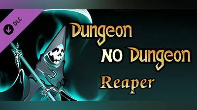 Dungeon No Dungeon: Reaper