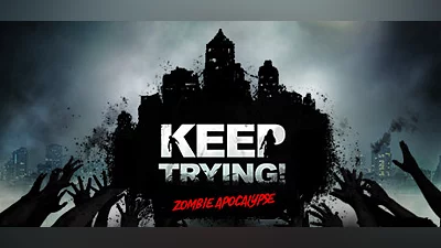 Keep Trying! Zombie Apocalypse Bundle