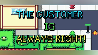The Customer is Always Right! Episode 0 (Featuring Day 1) Demo Bundle