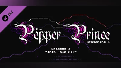 The Pepper Prince: Episode 3 - Into Thin Air Bundle