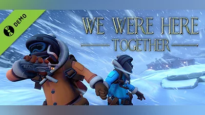 We Were Here Together Demo Bundle