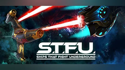 Ships That Fight Underground (STFU) Bundle